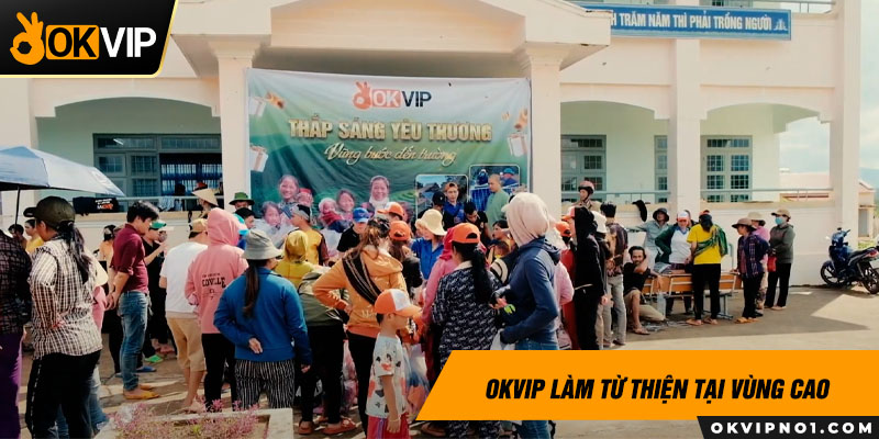OKVIP đồng hành cùng chương trình "Thắp sáng yêu thương" tại các xã biên giới, vùng cao